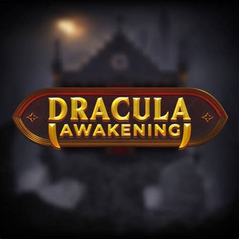 Play Dracula Awakening slot